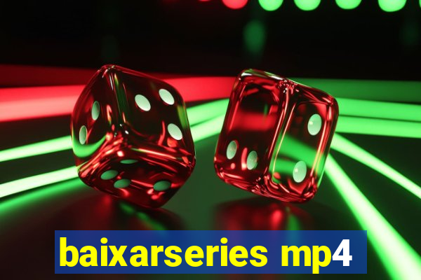 baixarseries mp4